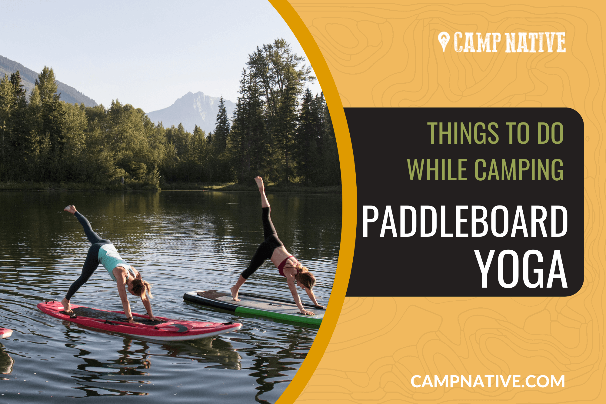 THINGS TO DO WHILE CAMPING PADDLEBOARD YOGA