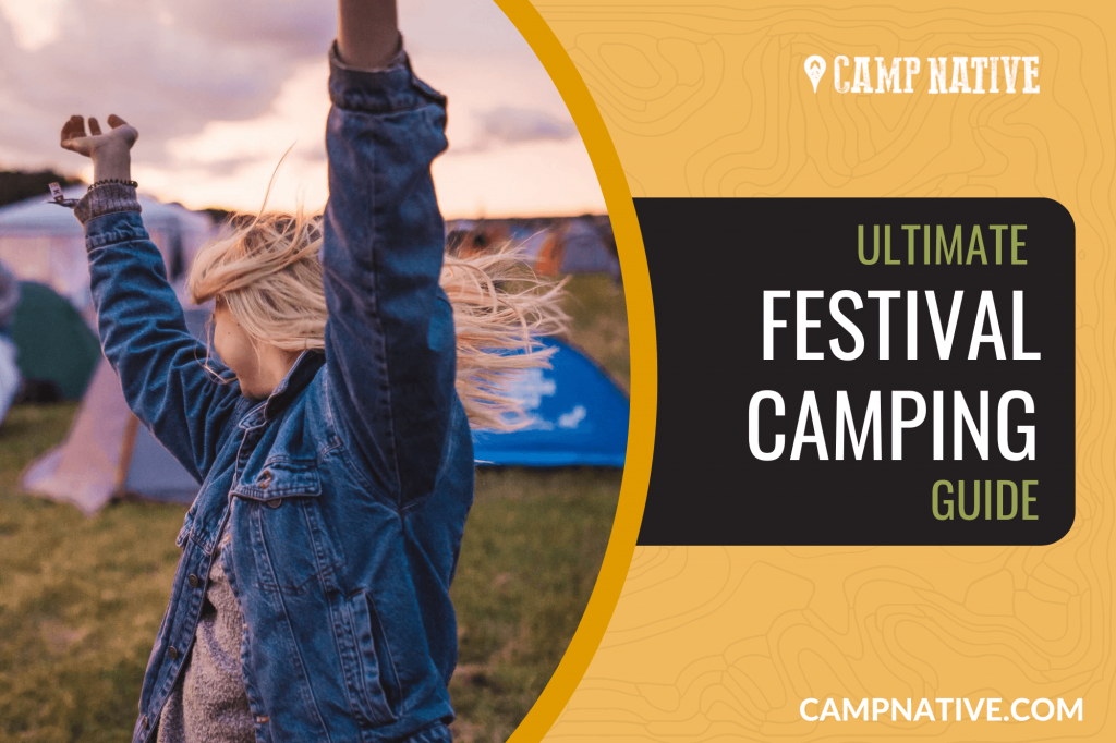 Ultimate Festival Camping Guide